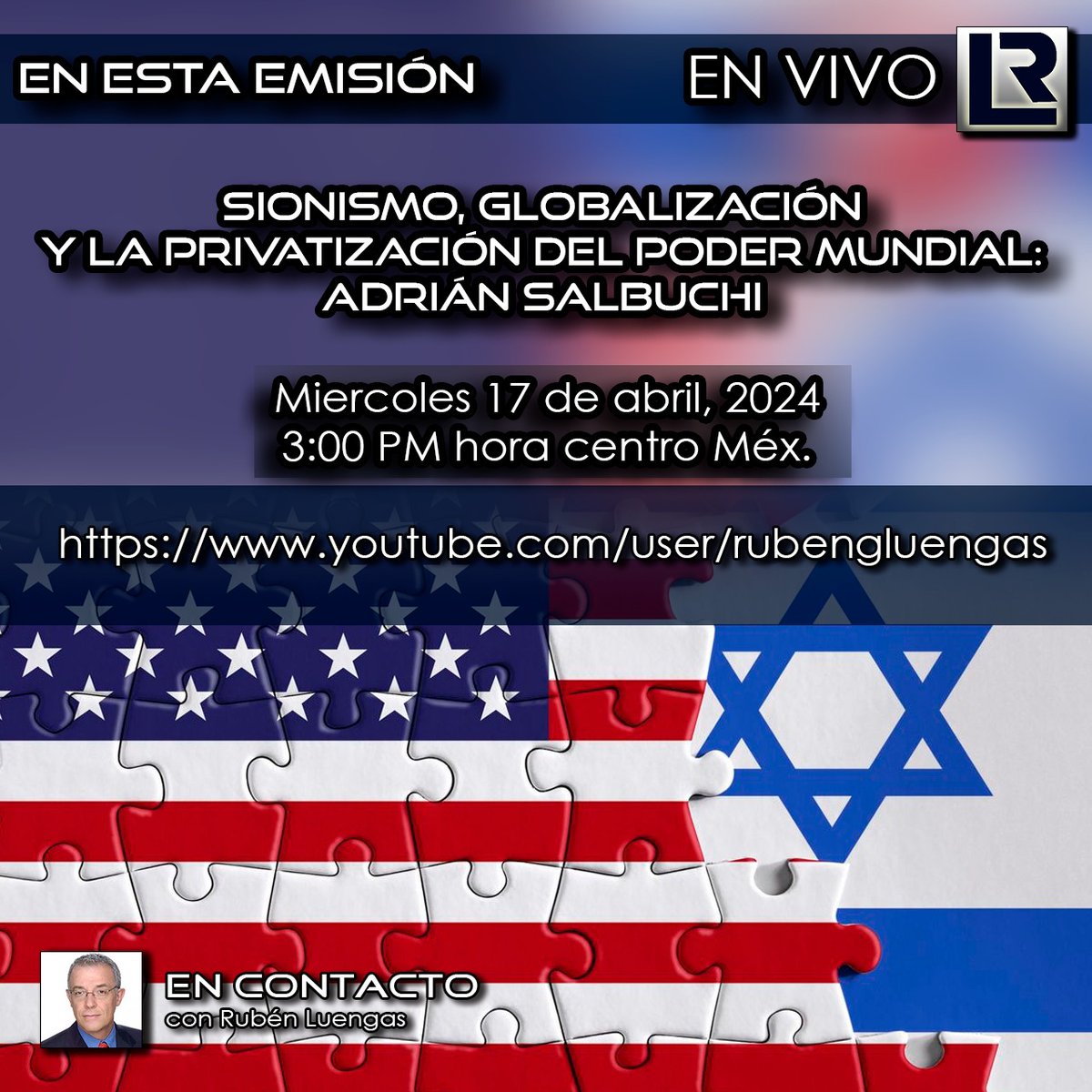 rubengluengas's tweet photo. VERSIÓN CON MATERIAL EXTRA QUE TE LLEVARÁ A ENTENDER MÁS A FONDO:

Hoy 15:00 pm. | Sionismo, globalización y la privatización del poder mundial: Adrián Salbuchi con Rubén Luengas | Sigue nuestra emisión en este enlace: https://t.co/RcCdqOPinb https://t.co/qZgxeTYf18