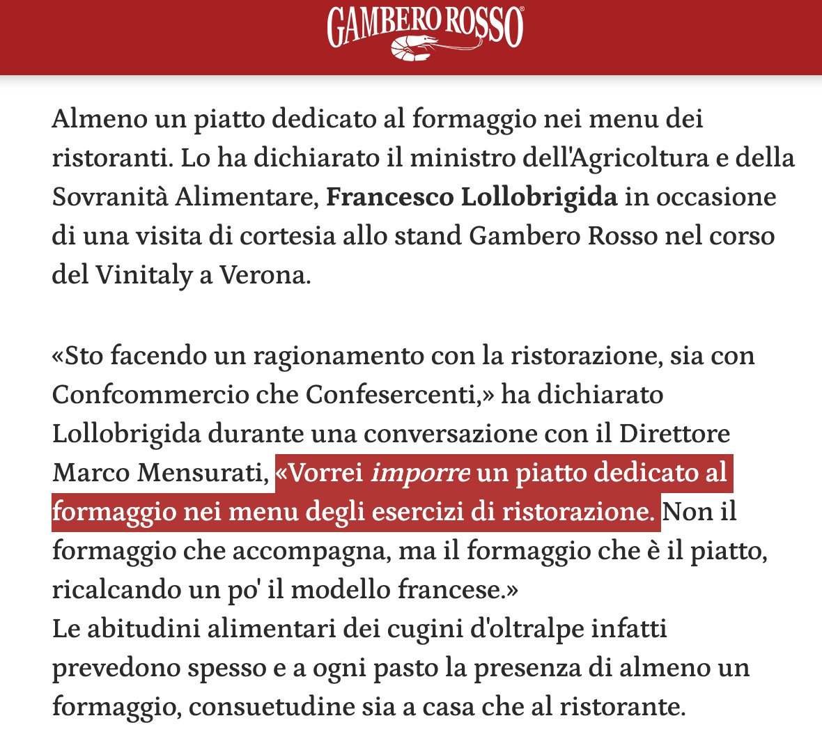 L’ultima del ministro Lollobrigida, in visita al Vinitaly: imporre ai ristoranti di inserire nei loro menù un piatto a base di formaggio.