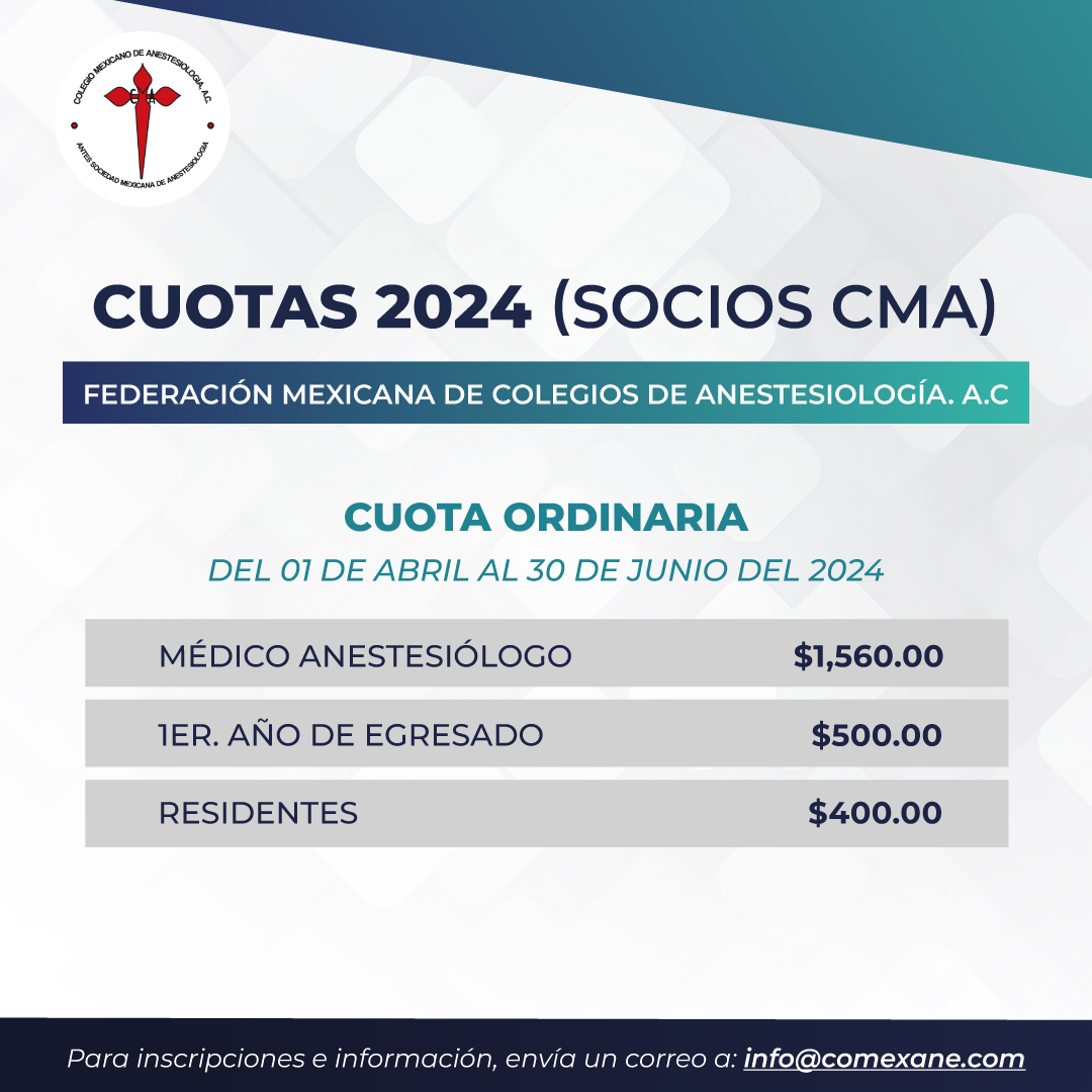 📢 Que no se te pasen las fechas de las cuotas de la Federación Mexicana de Colegios de Anestesiología, A.C. 2024, solo tienes hasta el 31 de julio. Para inscripciones o mayor información, envíanos un correo a: ✉ info@comexane.com