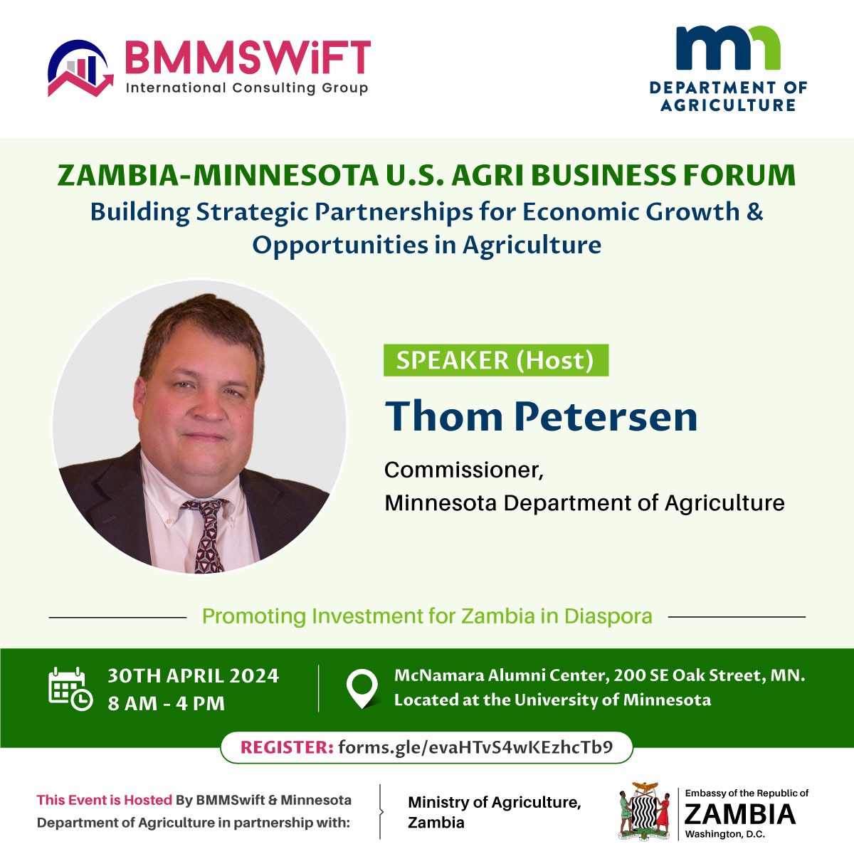 Did you know that the Zambian Ambassador to the U.S. is coming to visit Minnesota on April 29th. You are invited to come to the Agri Business Forum. Register here: forms.gle/evaHTvS4wKEzhc… @MNagriculture @ThommyPetersen @peggyflanagan