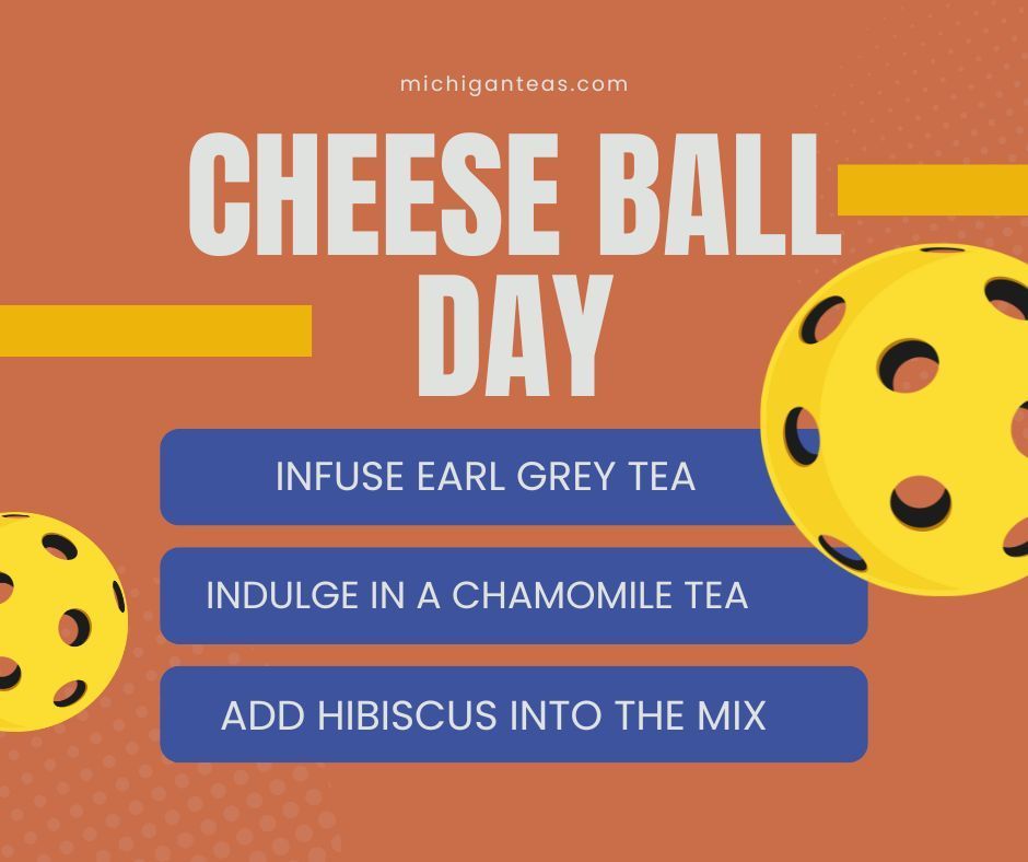 During #NationalCheeseballDay, elevate your cheeseball game by infusing Earl Grey, green tea, or hibiscus into the mix. Or indulge in a chamomile tea cocktail alongside some cheesy snacks. Here's to a tasty and innovative way to celebrate this cheesy holiday! #TeaInfusions.