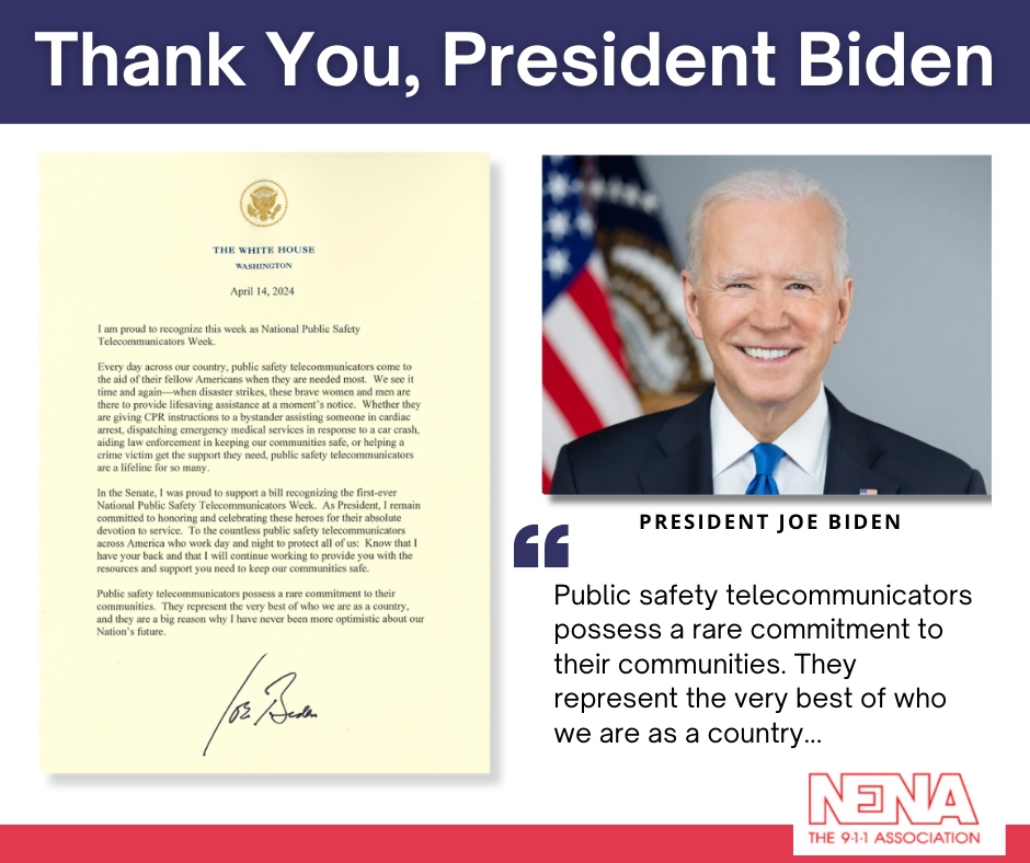 Thank you, President Joe Biden, for your words of recognition to 9-1-1 professionals and National Public Safety Telecommunicators Week. ➡️ bit.ly/3xI9byM #NPSTW #911Professionals #ThankYou911