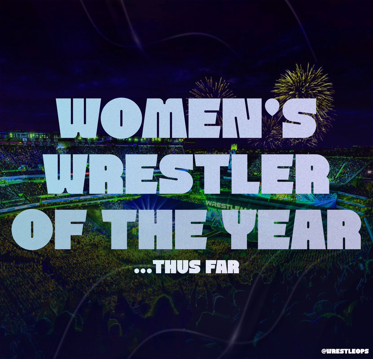 As we pass 100 days into the year of 2024, who is your women’s wrestler of the year…thus far?