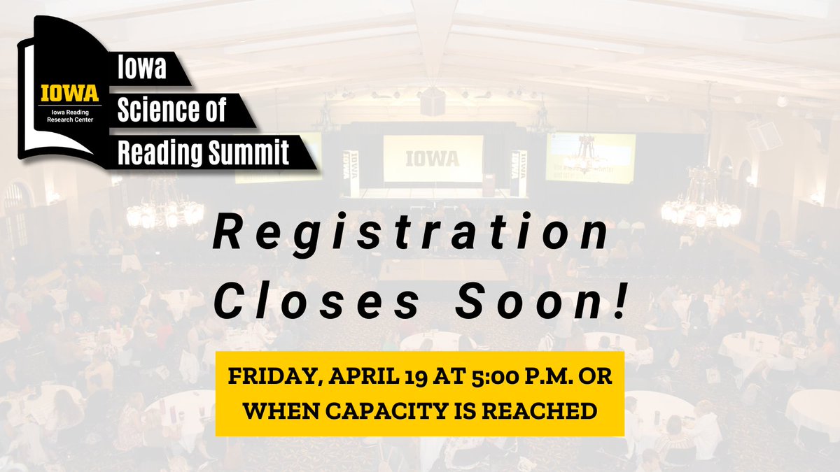 We are reaching capacity for our 2024 Iowa Science of Reading Summit, requiring us to close registration early. Registration will close this Friday, April 19 at 5:00 p.m. or sooner if capacity is reached. Register today!