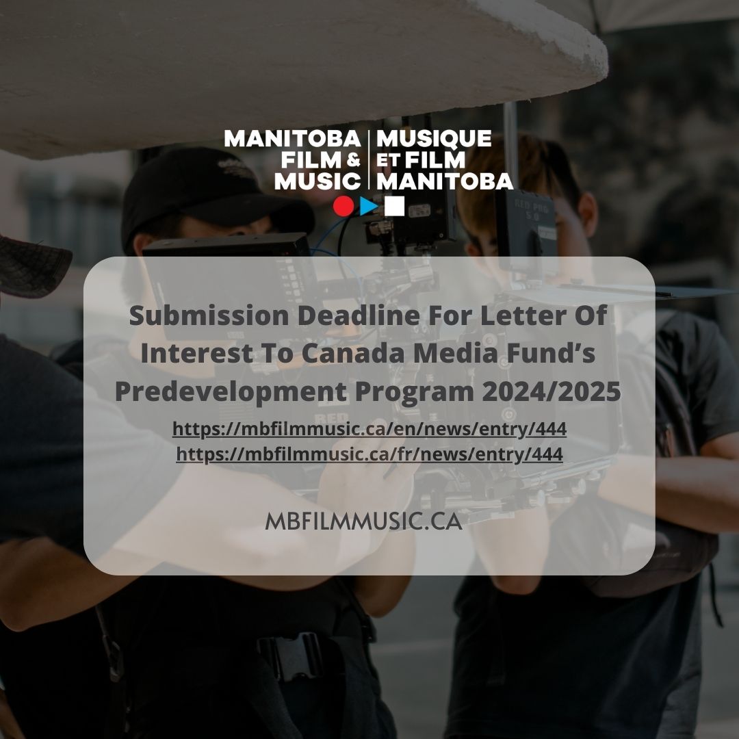 Announcing that 11:59 p.m. CST on May 17 is the submission deadline for a letter of interest to Canada Media Fund’s Predevelopment Program 2024/2025. Visit our website for more details! mbfilmmusic.ca/en/news/entry/… mbfilmmusic.ca/fr/news/entry/… #manitobafilmindustry #CMF