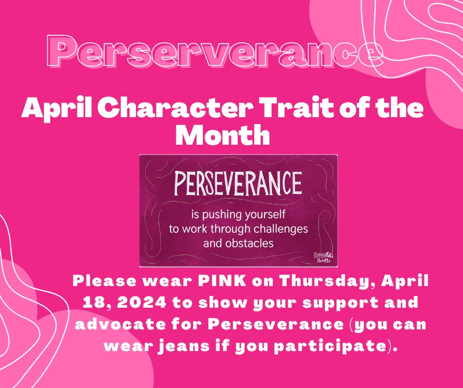 Please wear pink for perseverance tomorrow!
