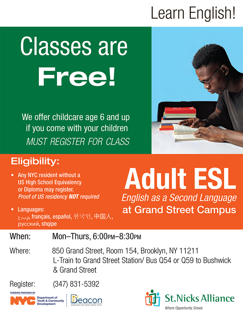 Do you want to learn English? We offer FREE adult #ESL classes and childcare for ages 6 and up while you are in class! ⏰Classes are Monday–Thursday, 6 p.m.–8:30 p.m. 📍850 Grand Street, Room 154, Brooklyn, NY 📞You must register for class by calling 347-831-5392 #NorthBrooklyn