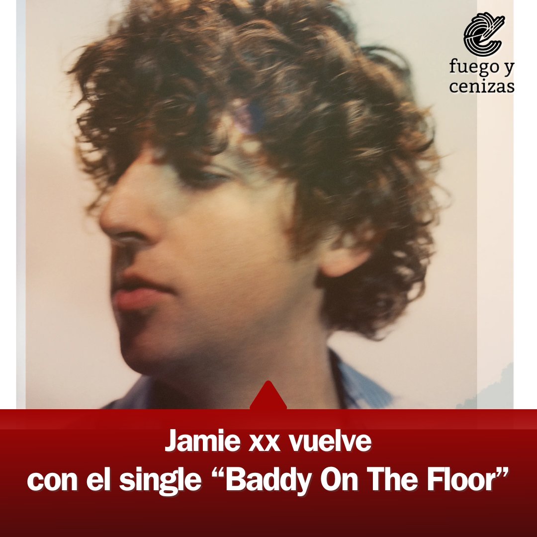 Jamie xx, integrante del trío The XX, vuelve con el single “Baddy On The Floor” 🙌🏼 Este último single llega justo después de la actuación de Jamie xx en Coachella.
 
#FuegoyCenizas #JamieXX #NuevoSingle #BabbyOnTheFloor