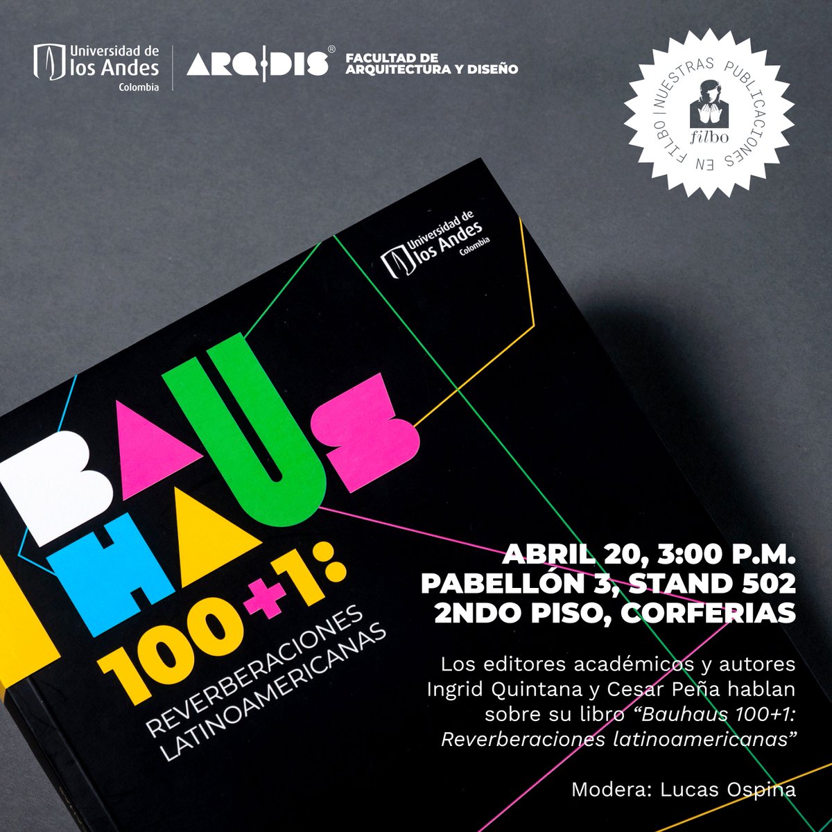 #Agéndate | En el marco de la FILBo 2024 @filbogota, te invitamos a la presentación del libro 'Bauhaus 100+1: Reverberaciones latinoamericanas' con nuestros profesores Ingrid Quintana y Cesar Peña. Toda la información en 👉 buff.ly/4cTRH2l

#FILBo2024 #ARQDISUniandes