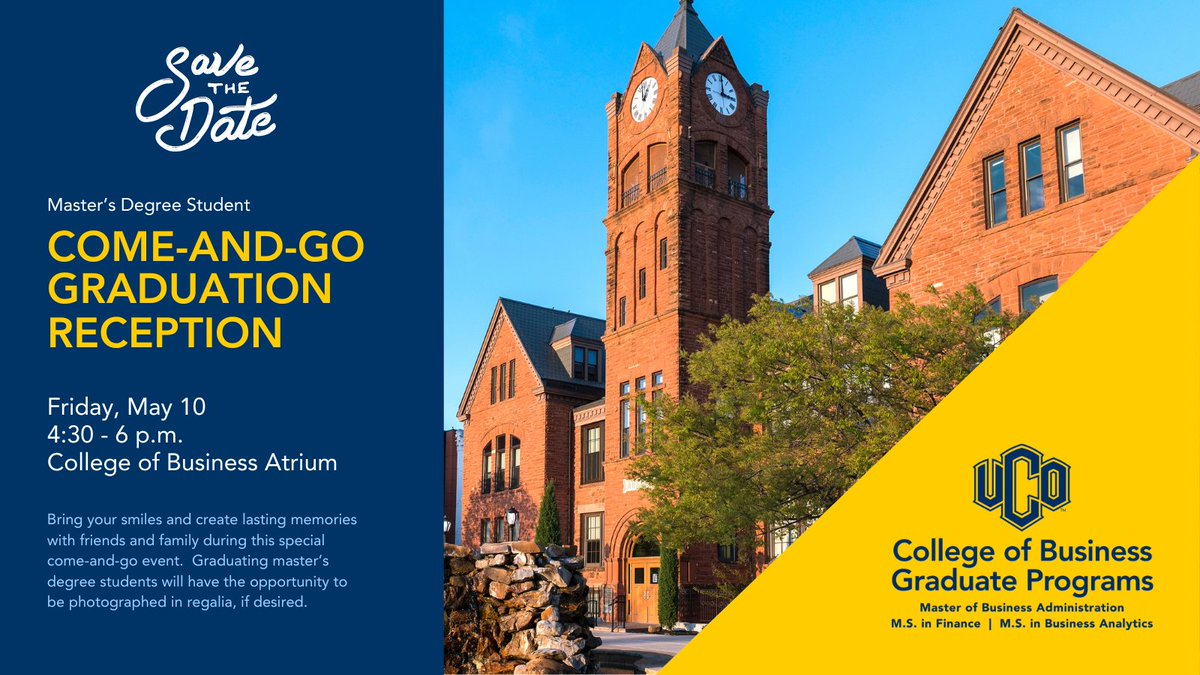 College of Business spring and summer '24 graduating master's degree students, celebrate your hard work Friday, May 10 with your friends and family. Hosted by the COB Graduate Programs, this come-and-go event will have food, refreshments and photos! #UCOMBA #UCOMSBA #UCOMSFinance