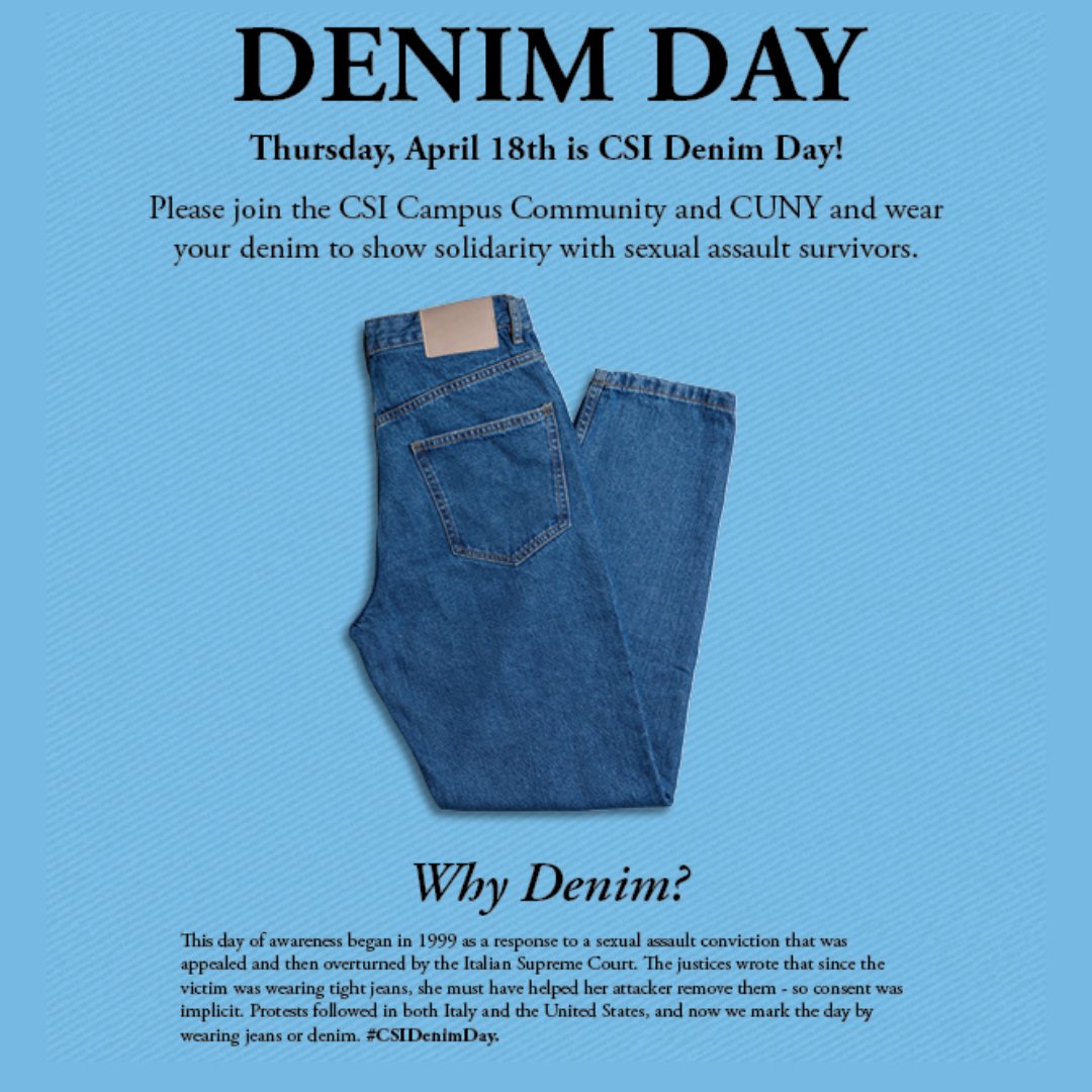 Please join the CSI Campus Community and wear your denim to show solidarity with sexual assault survivors. #CSIDenimDay