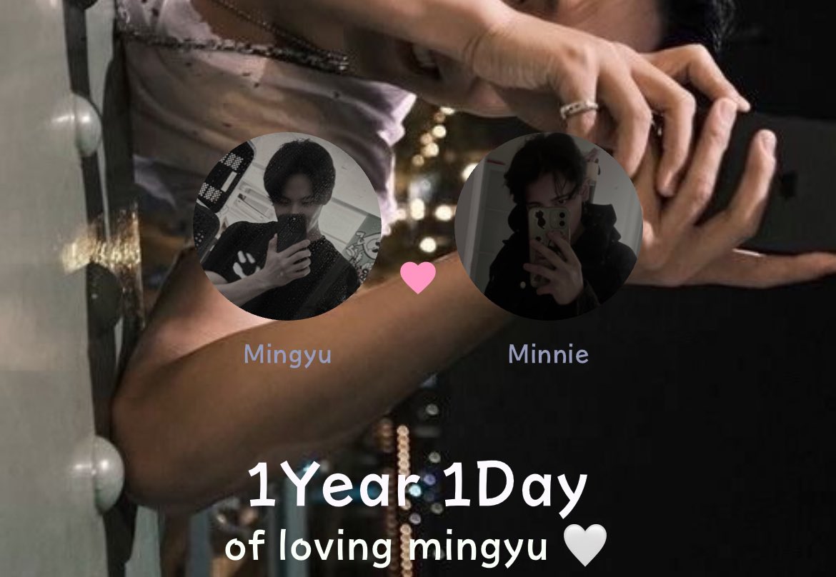 “ 1Year of loving mingyu “.🥺🥺