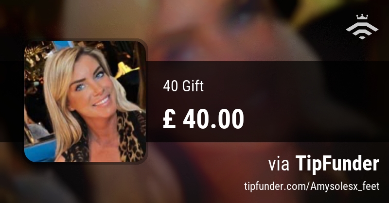 A fan just sent me a tip of £ 40.00 from my tiplist! How much are you sending me? Check out my tipsite: tipfunder.com/Amysolesx_feet via @tipfunder