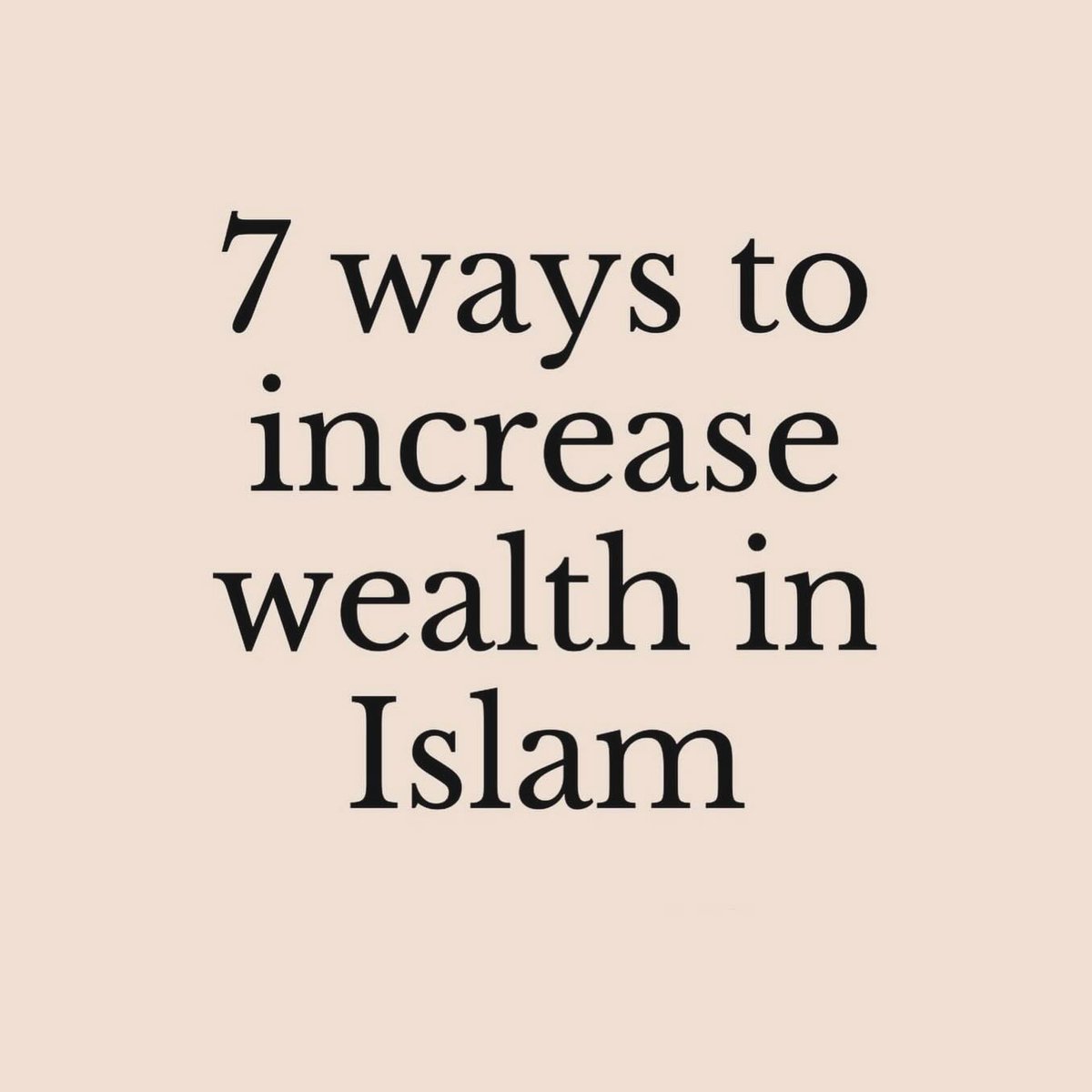 ●》 7 Ways To Increase Wealth In Islam ☪️ 

●》THREAD🧵