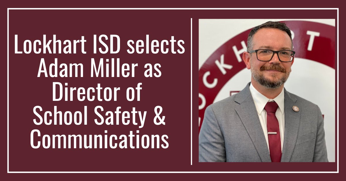 DISTRICT NEWS RELEASE: Lockhart ISD selects Adam Miller as Director of School Safety &amp; Communications

🔗: lockhartisd.org/news-detail/~b…