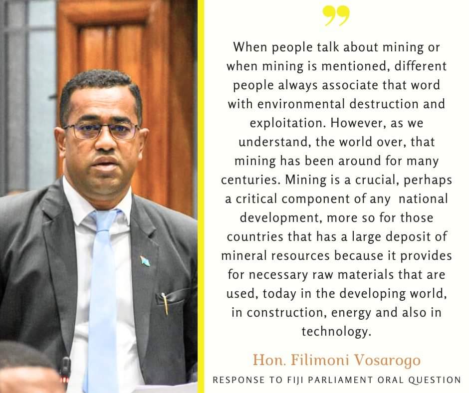 Fiji's Minister for Lands and Mineral Resources, Hon. Filimoni Vosarogo updated Parliament on the Ministry’s context of mining.
