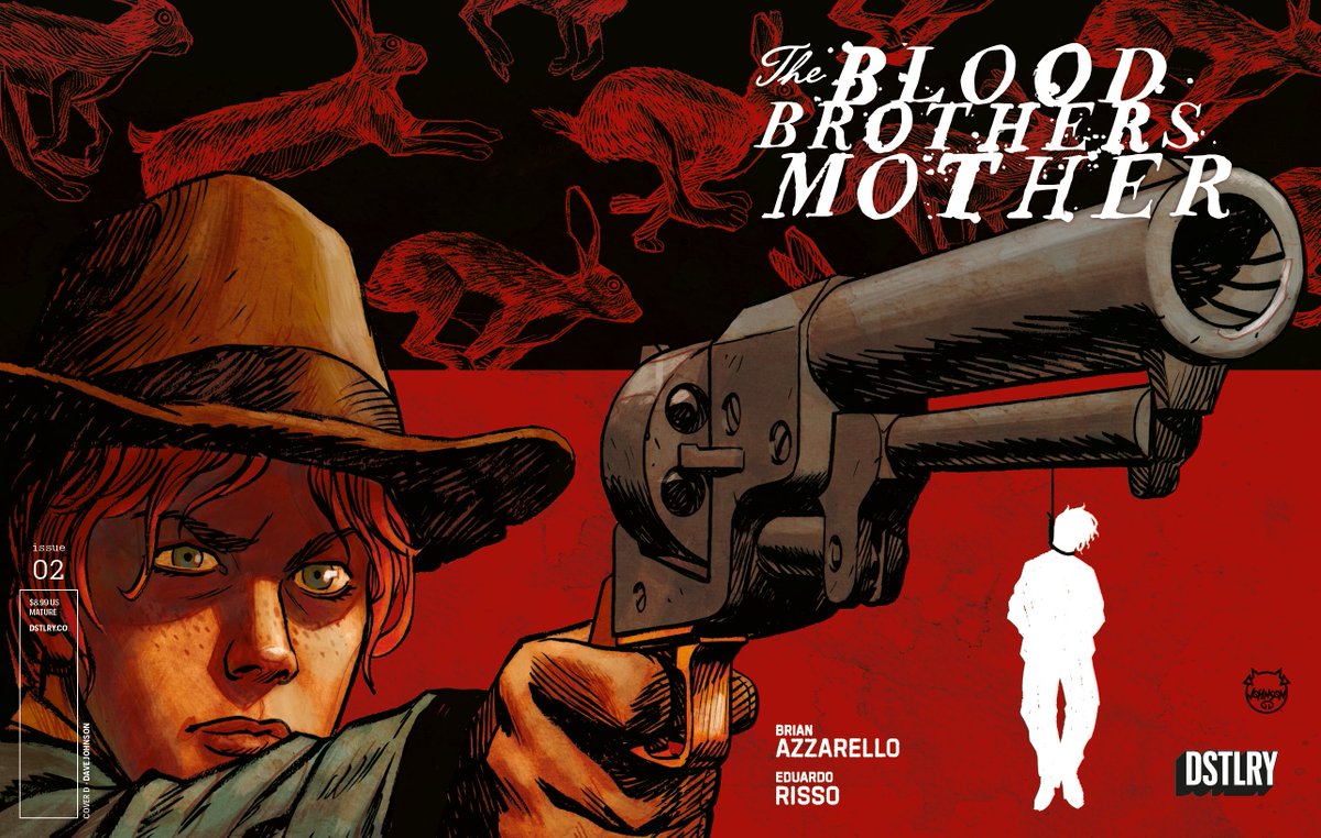 New incentive covers revealed for The Blood Brothers Mother No. 2 🐎 By @brianazzarello & #EduardoRisso 🌵🌵🌵 Cover A #EduardoRisso Cover B @urbanbarbarian Cover C #FabioMoon Cover D @TheDevilpig