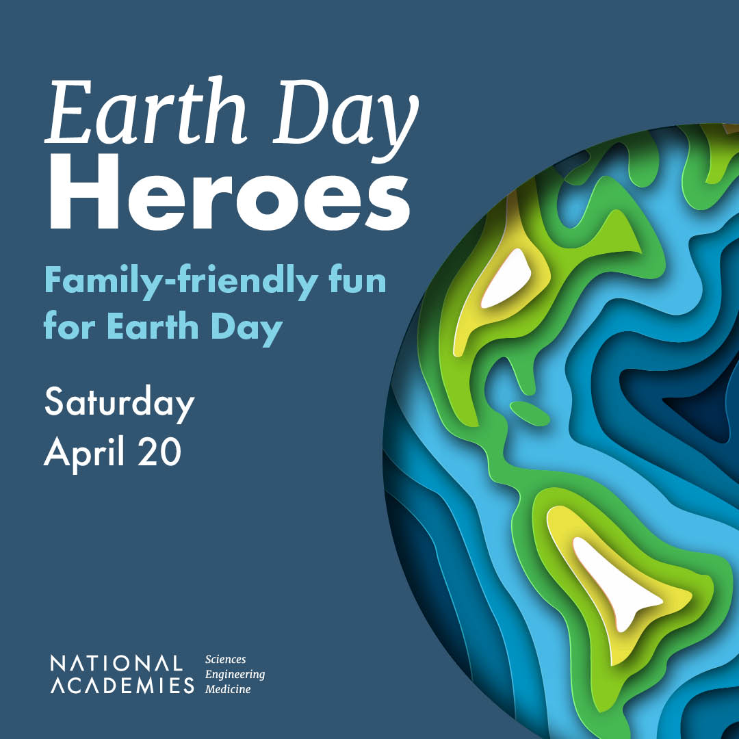 Join the National Academies on April 20 from 11am to 3pm ET for a day of family fun and discovery. Inside the historic halls of the NAS Building on Constitution Ave., explore five rooms that reveal the wonders of Planet Earth. Register for the free event: ow.ly/SJHF50RiyfY