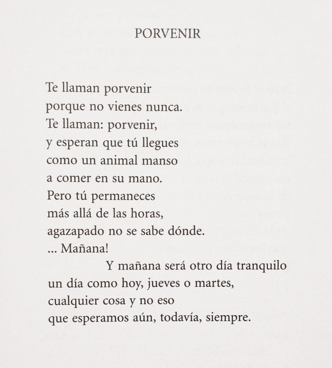 'Te llaman porvenir porque no vienes nunca'. Ángel González. Porvenir.