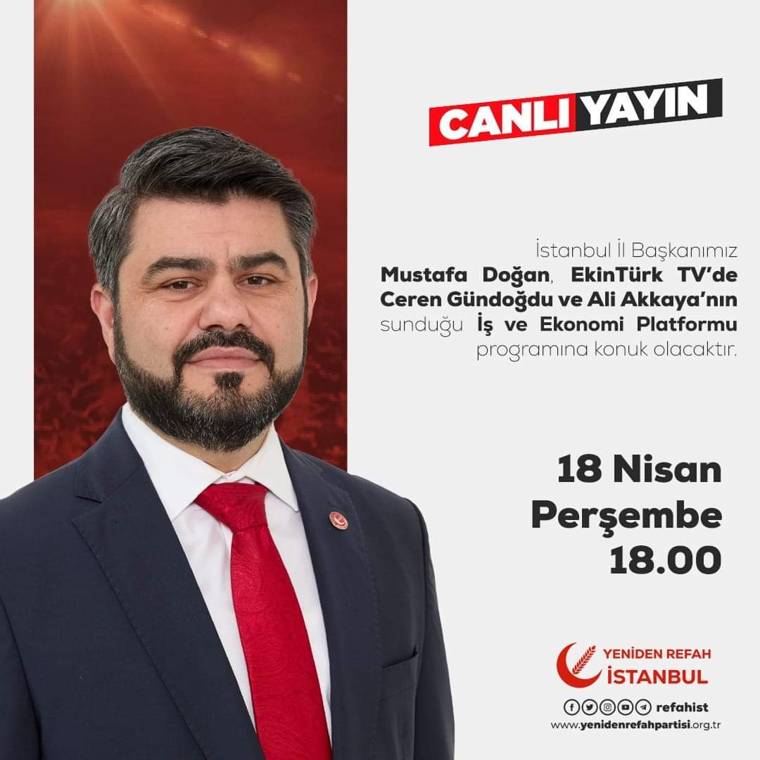 İstanbul İl Başkanımız Mustafa Doğan, EkinTürk TV’de Ceren Gündoğdu ve Ali Akkaya’nın sunduğu İş ve Ekonomi Platformu programına konuk olacaktır. 🕣 18:00 🗓 18 Nisan Perşembe 📺 EkinTürk Tv