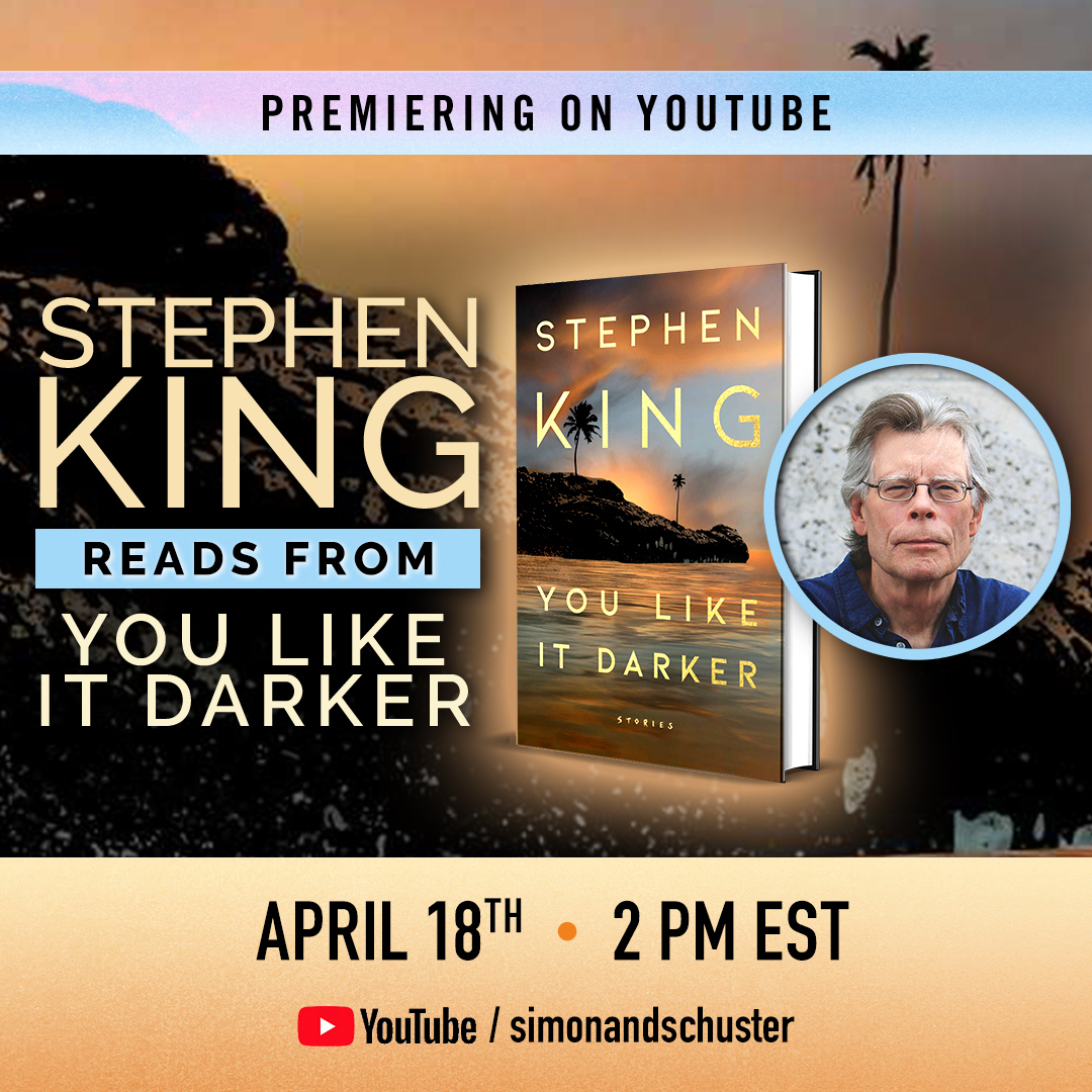 ScribnerBooks's tweet photo. 🚨 #Constantreader, start your countdown to @StephenKing reading from YOU LIKE IT DARKER on YouTube. Premiering April 18 at 2 PM ET:

https://t.co/Ru2iMXjE9i https://t.co/DYV8j1pJ3B