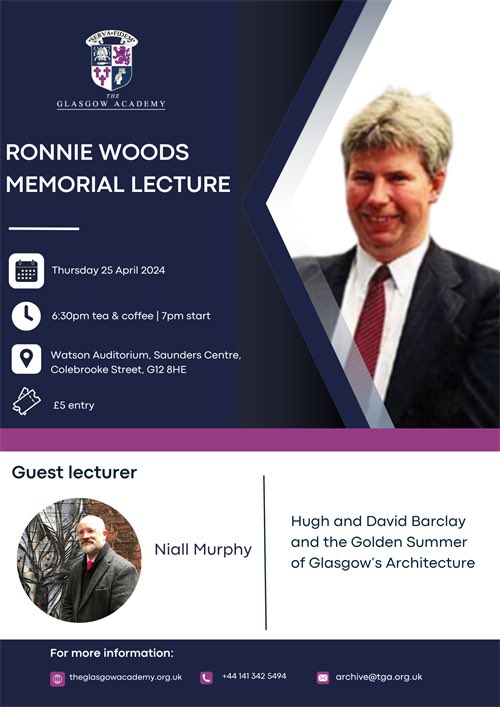 We are looking forward to hosting the 2024 Ronnie Woods Memorial Lecture with Niall Murphy (@MurphyNiallGLA) who will talk about 'Hugh and David Barclay and the Golden Summer of Glasgow’s Architecture' Next Thurs 25th @ 6.30pm Book your place here 👇 tinyurl.com/prwtvav3