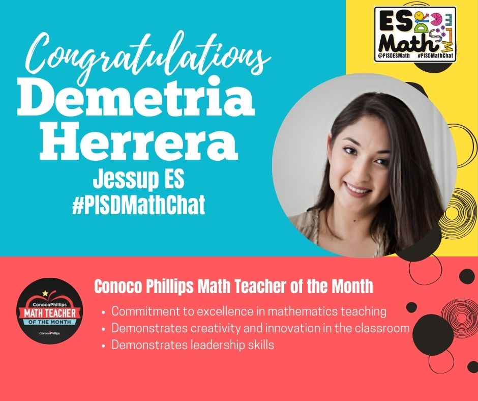 🤩🎉Congratulations to #PISDMathChat's Demetria Herrera (@jessupeagles Elementary)! Ms. Herrera has been selected as a @conocophillips Mathematics Teacher of the Month for the 2023-2024 school year.