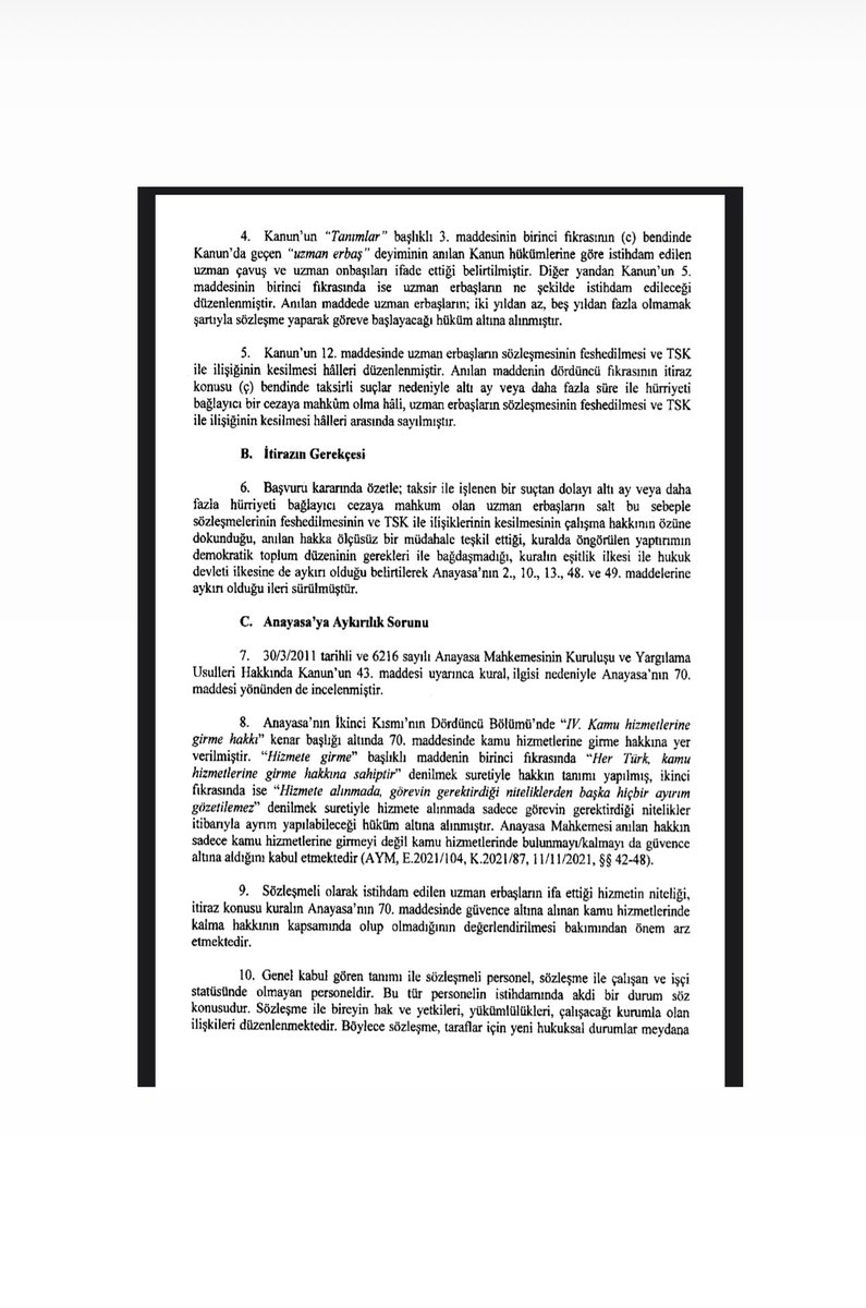 Anayasa Mahkemesinin Anayasaya aykırılık nedeniyle daha önce görüştüğü bugün açıkladığı karar ile;
3269 sayılı Uzman Erbaş Kanunu 12 nci madde 7nci bend Ç fıkrasında bulunan sözleşme fesihi gerektiren maddelerden olan
TAKSİRLİ SUÇLAR NEDENİYLE 6 AY VE DAHA FAZLA HÜRRİYETİ