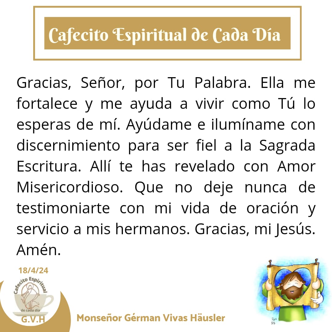 Cafecito Espiritual de Cada Día 18 de abril de 2024 de Monseñor Gérman Vivas Häusler Parroquia San Juan Bautista.
#monseñorgérmanvivashäusler
#CafecitoEspiritualDeCadaDía
#psanjuanbautistamcy
#DiócesisdeMaracay
#oraciondiaria