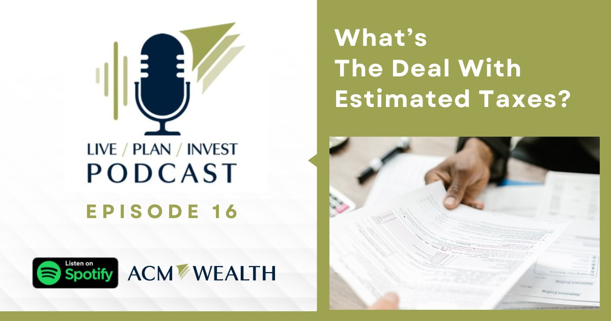 Unlock the mystery of estimated taxes with ACM Wealth on our latest podcast. Tune in now and stay ahead of the tax game: bit.ly/3UkYHhr 
#EstimatedTaxes #WealthPlanning #FinancialEducation