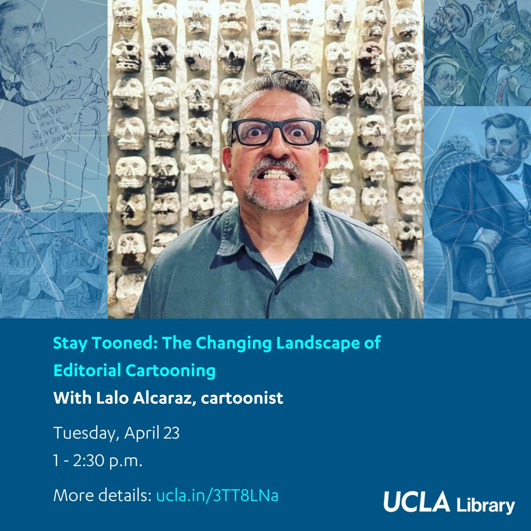 Tues, April 23 at 1 p.m. | Join an online discussion with political cartoonist and activist @laloalcaraz, author of the nationally syndicated daily comic strip #LaCucaracha. More details: ucla.in/446ZyG2