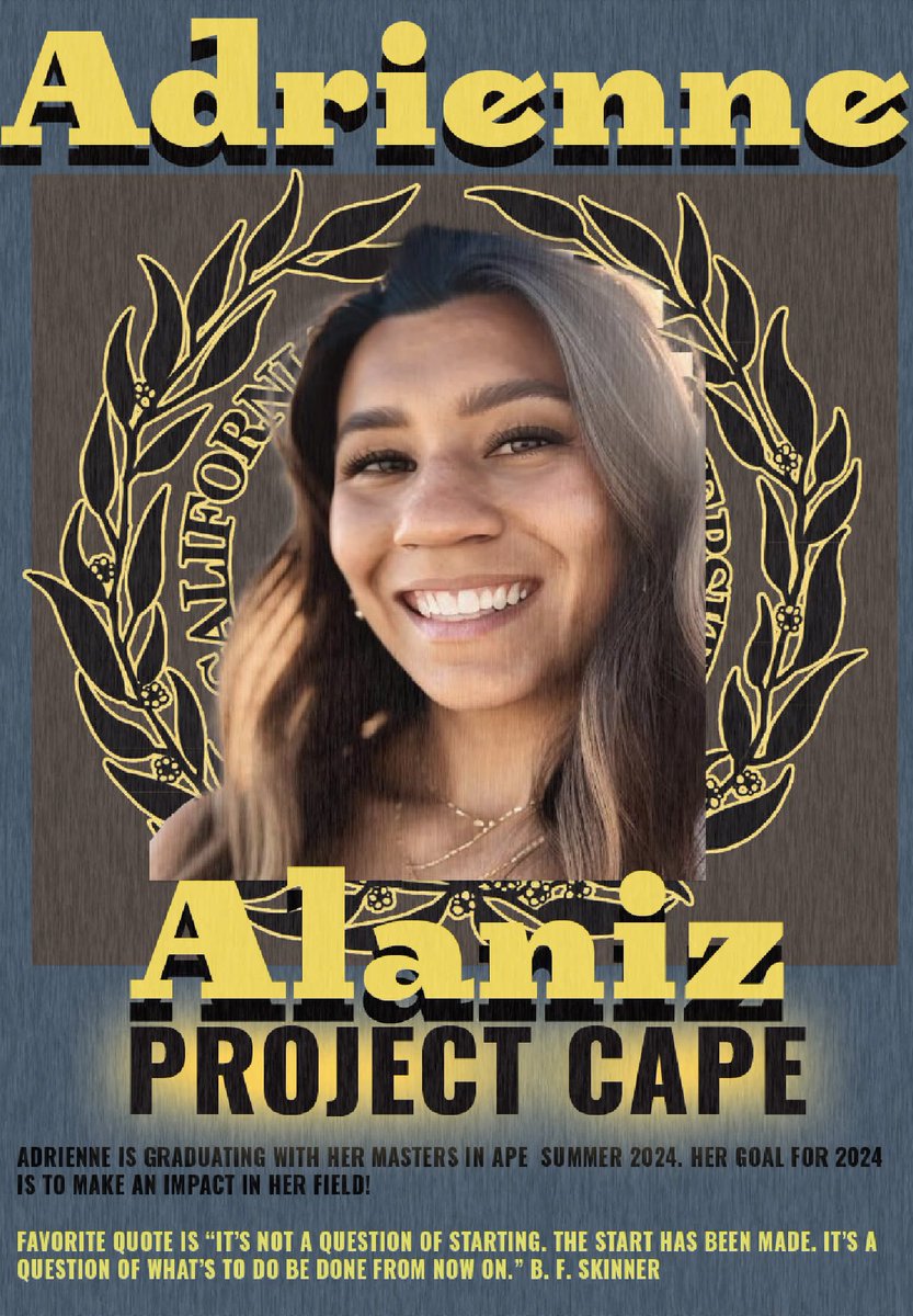 Meet Project CAPE Master Scholar Adrienne Alaniz! 🌟

Favorite quote: “It’s not a question of starting. The start has been made. It’s a question of what to do be done from now on.” B. F. Skinner