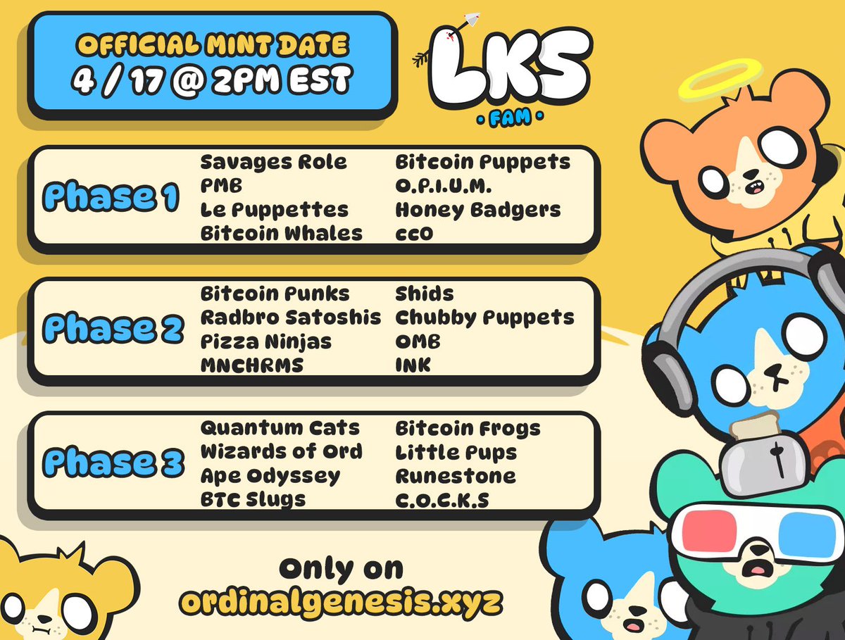 🚨PHASE 3 MINT IS NOW LIVE🚨

If you own any of the following projects, you have auto WL for LKS Mint

Mint here on <a href="/ordinalgenesis/">Ordinal Genesis</a> 

ordinalgenesis.xyz/mint/019bd49f3…

<a href="/niftysats/">BITCOIN•COMICS</a> 
<a href="/LeonidasNFT/">Leonidas 🧡 $DOG</a> 
<a href="/BitcoinFrogs/">Bitcoin Frogs 比特蛙</a> 
<a href="/TheWizardsOfOrd/">🧙🏽‍♂️ The Wizards of Ord ⚡️</a> 
<a href="/COCKSbtc/">C.O.C.K.S btc</a> 
<a href="/quantumcats/"></a> 
<a href="/cakenygard/">cake 🍰</a> 
<a href="/runes_terminal/">RunesTerminal</a>