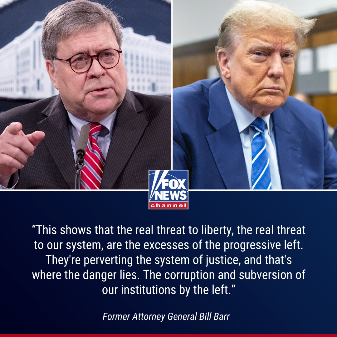 'THIS IS AN ABOMINATION': Bill Barr rips 'political' Trump hush money case, warns the 'real threat' to democracy is the progressive left. trib.al/oTRxlmS