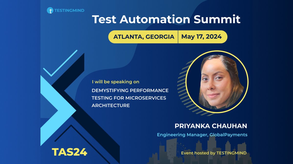 🌟 We are thrilled to share that PRIYANKA CHAUHAN from GlobalPayments will speak at the Test Automation Summit in Atlanta on May 17, 2023! 🚀

Register today at: testingmind.com/event/tas2024/…

#TestAutomation #Atlanta #TechConference #PerformanceTesting #MicroservicesArchitecture