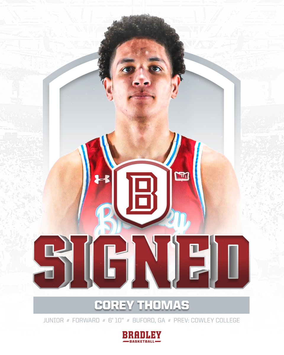 𝙊𝙛𝙛𝙞𝙘𝙞𝙖𝙡𝙡𝙮 𝙖 𝘽𝙧𝙖𝙫𝙚! 🏀 🖊️ The Buford, GA native Corey Thomas is a JUCO product and joins Bradley from Cowley College for his third season of college basketball!