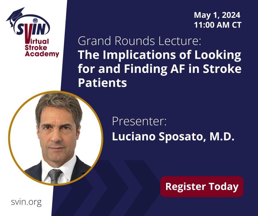 Registration is officially open for the Virtual Stroke Academy Grand Rounds Lecture: 'The Implications of Looking for and Finding AF in Stroke Patients' with presenter Luciano Sposato, MD. Join us on May 1, 2024, at 11:00 AM. Register now: zurl.co/9aNI