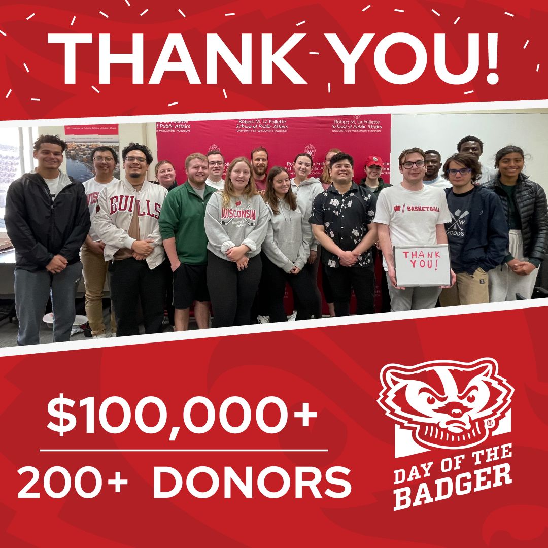 UWLaFollette's tweet photo. Our alumni and supporters showed up for #DayOfTheBadger! 202 donors raised over $100,000 for our students. Kevin Hayden, Terry Lierman, and Michael & JoAnn Youngman created a generous challenge to motivate donors.
Thank you all for supporting tomorrow's policy leaders! #LFS40 https://t.co/EiWVu9mvPu