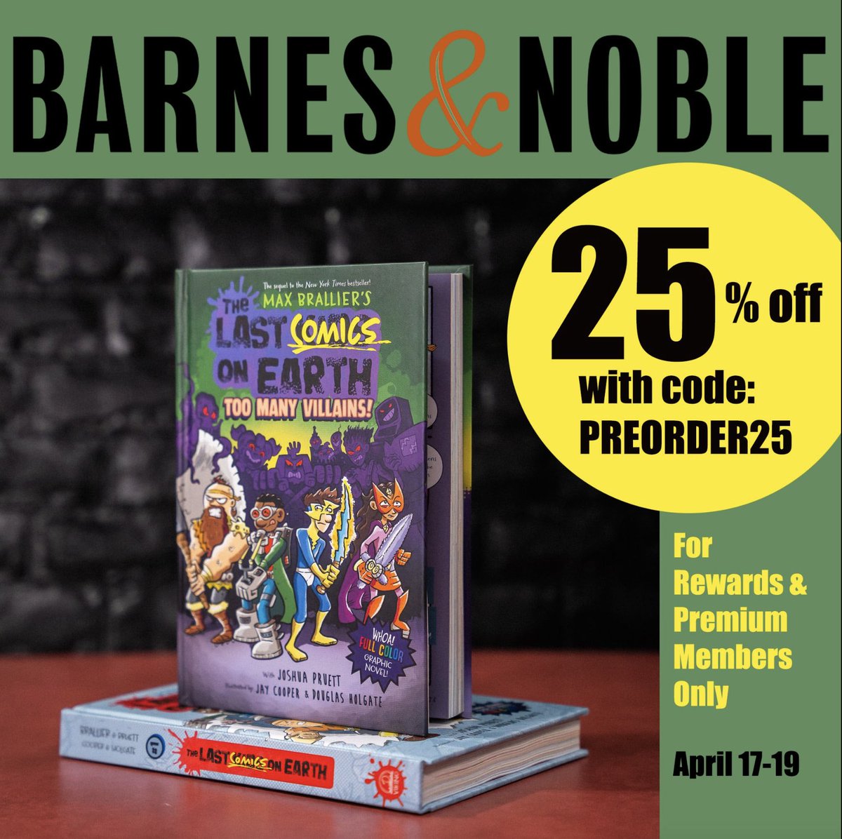 LAST COMICS & LAST KIDS FANS!!!!! Barnes & Noble Rewards and Premium Members get 25% off all pre-orders from April 17-19! Premium Members get an additional 10% off! Pre-order your copy of THE LAST COMICS ON EARTH: TOO MANY VILLAINS now! @BNBuzz @penguinkids