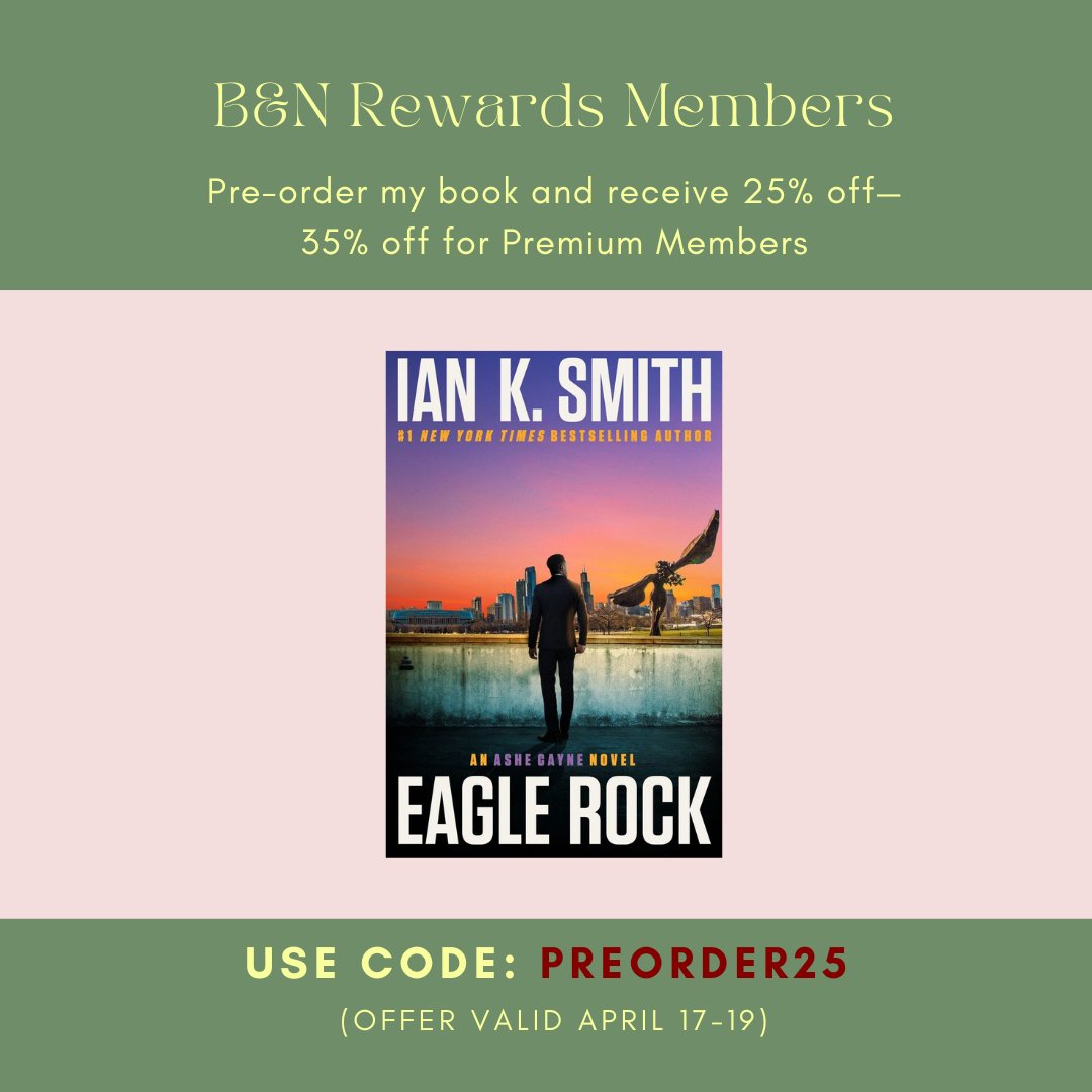 Pre-order my new novel EAGLE ROCK that comes out in August. Receive 25% OFF, if you preorder from @BarnesAndNoble from 4/17-4/19. Don't miss out. Use the discount code PREORDER25  You will love this latest installment of my Ashe Cayne franchise.