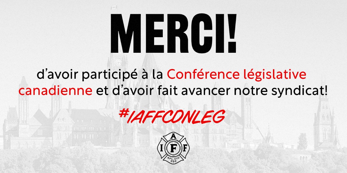 Merci d’avoir participé à la Conférence législative canadienne et d’avoir fait avancer notre syndicat!