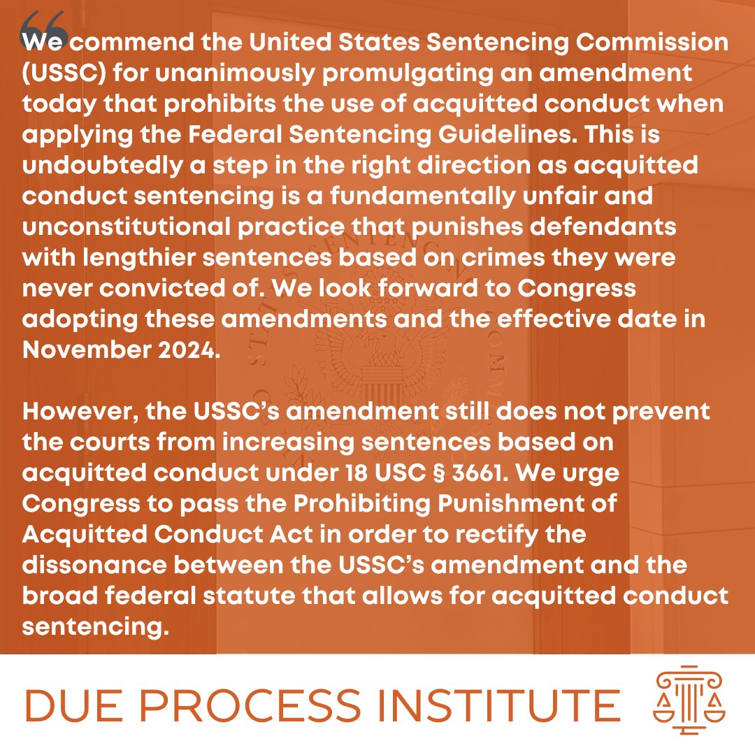 Our statement on the United States Sentencing Commission (@TheUSSCgov) promulgating rules to prohibit acquitted conduct sentencing: