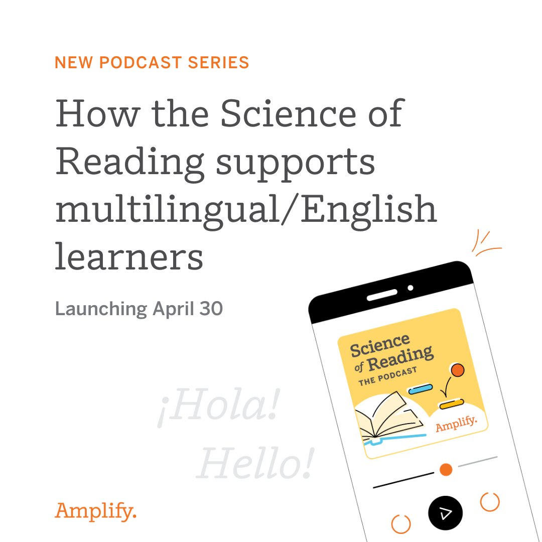 🎙️ Coming soon to Science of Reading: The Podcast! We're talking with leading researchers and practitioners about how the Science of Reading supports multilingual/English learners. 🗓️ Join us April 30: amplify.com/podcasts