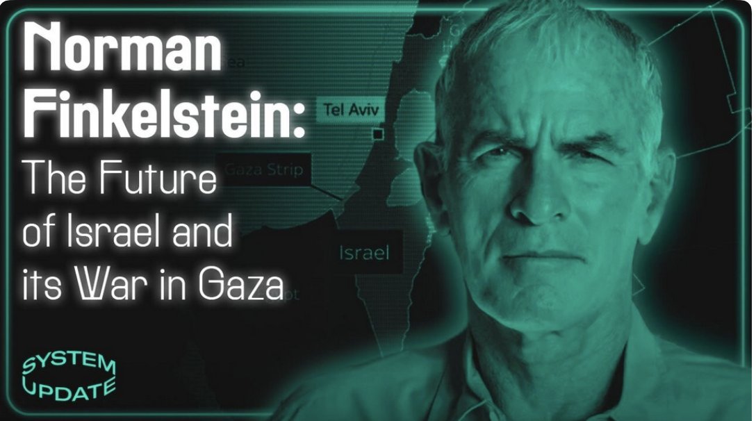 Tonight on @SystemUpdate_, 7pm ET: We spend the hour with Norman Finkelstein, and explore: what is the future of Israel, and its war in Gaza? Finkelstein polarizes many, but there's no denying his deep scholarship on these questions: rumble.com/v4q23p2-system…