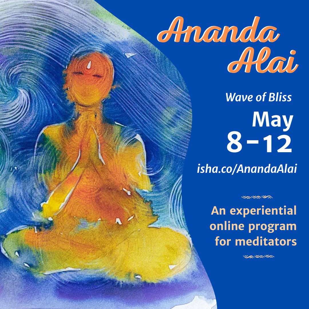 An exclusive offering for Isha Meditators. Join the 5 day program Ananda Alai and be part of the Wave of Bliss. May 8 - 12 Register: isha.co/AnandaAlai #sadhguru #InnerEngineering #consciousplanet #transformyourlifewithsadhguru #wellbeing #7StepsWithSadhguru #SaveSoil