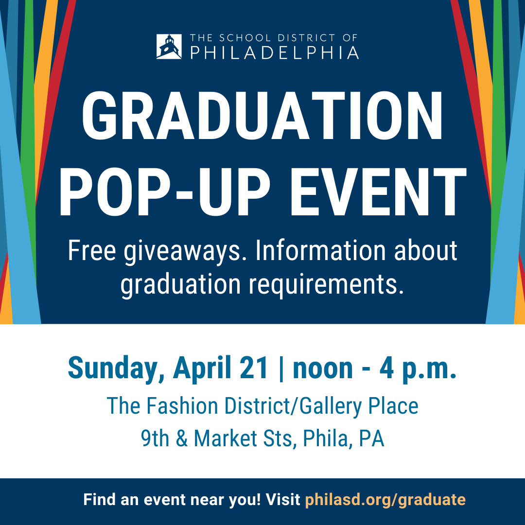 Join us for a Graduation Pop-Up Event! Sun, April 21st 12-4pm at The Fashion District/Gallery Place. Find an event near you: philasd.org/graduate. Don't miss it! #PHLED #ClassOf2024 🎓🎉