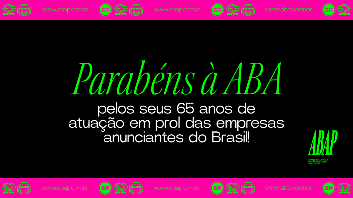 Parabéns à ABA pelos seus 65 anos de atuação em prol das empresas anunciantes do Brasil! A ABAP se une aos seus integrantes e colaboradores para celebrar essa data especial. Que venham mais anos de sucesso.