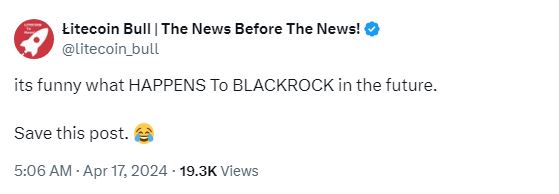 'its funny what HAPPENS To BLACKROCK' says @litecoin_bull 👇 How wonderful for them to get what they deserve👇