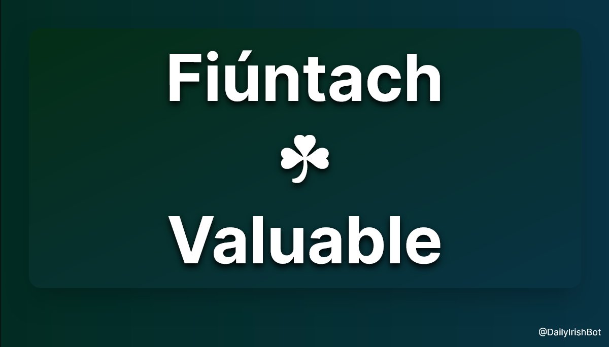 Word of the Day

Gaeilge: Fiúntach

English: Valuable

#Gaeilge #100DaysofGaeilge #365DaysofGaeilge #Irish #IrishLanguage