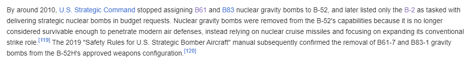 @ChuckCallesto B52 is actually no longer nuke capable, since the only nuke it can carry is the B61 gravity bomb, the BUFF is not considered survivable in that role (B2 and F35 fill that role nowadays) Those are either AGM86 Air Launched Cruise Missiles or AGM158 JASSM neither are nuclear tipped